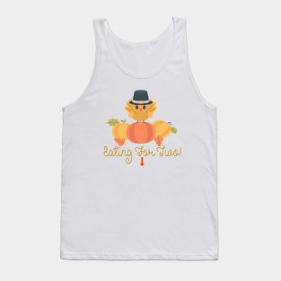 Thanksgiving Eating For Two Tank Top